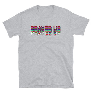 "PRAYED UP" Unisex Short-Sleeve T-Shirt