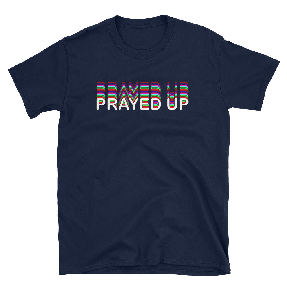 "PRAYED UP" Unisex Short-Sleeve T-Shirt