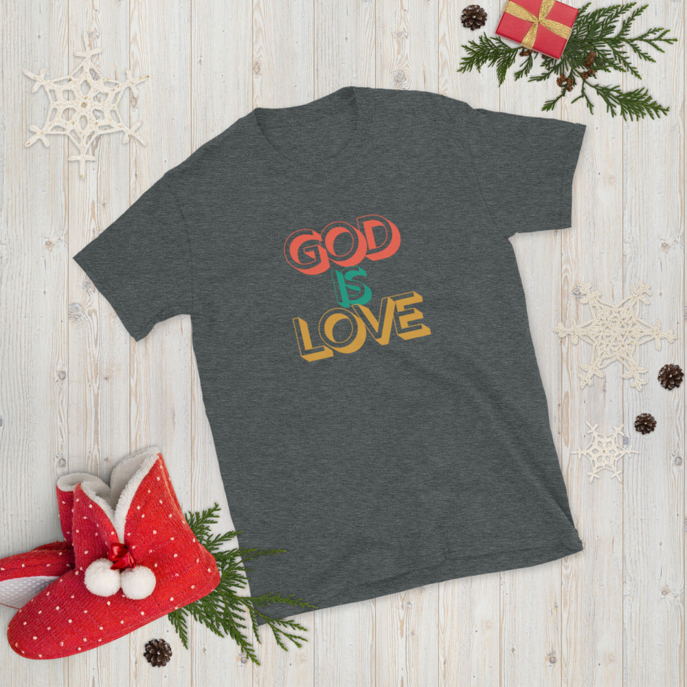 God is Love Short-Sleeve Unisex T-Shirt