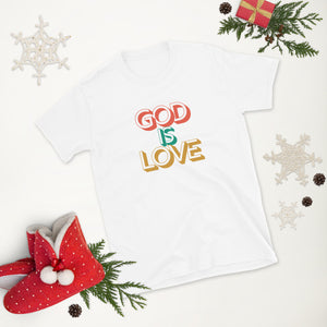 God is Love Short-Sleeve Unisex T-Shirt